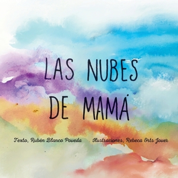 Paperback Las nubes de Mamá [Spanish] Book