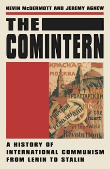 Paperback The Comintern: A History of International Communism from Lenin to Stalin Book
