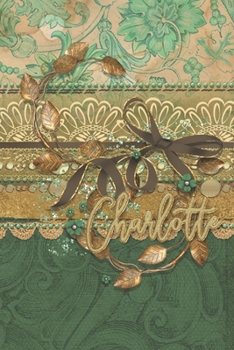 Charlotte: Personalized Women's Journal to Write In - Thoughts and Feelings Diary - Today's Reflections Notebook