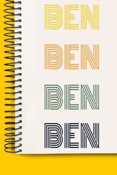 Name BEN A beautiful personalized: Lined Notebook / Journal Gift, 120 Pages, 6 x 9 inches , NoteBook Gift For BEN, Personal Diary, BEN, Personalized ... to Write, work, or home!, Soft Cover, Matte
