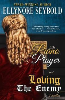 Paperback The Piano Player and Loving the Enemy: 2 Novellas Book