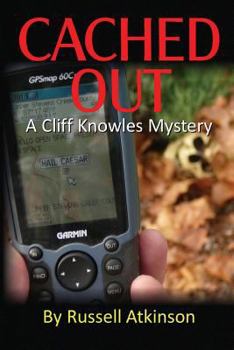 Paperback Cached Out: A Cliff Knowles Mystery Book