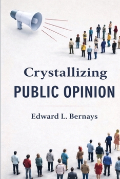 Paperback Crystallizing Public Opinion Book