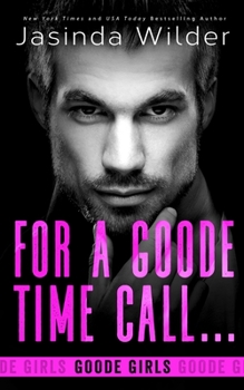Paperback For a Goode Time Call... Book