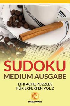 Paperback Sudoku Medium Ausgabe: Einfache Puzzles für Experten Vol 2 [German] Book