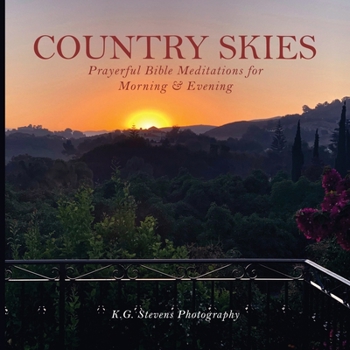 Paperback Country Skies: Prayerful Bible Meditations for Morning & Evening Book