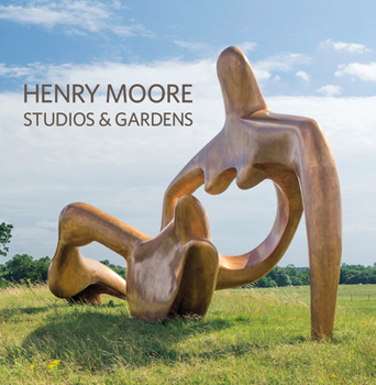 Paperback Henry Moore Studios and Gardens Book