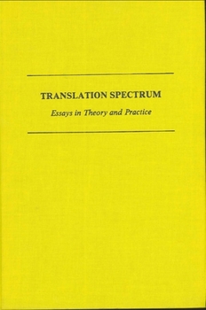 Paperback Translation Spectrum: Essays in Theory and Practice Book