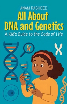 Paperback All About DNA and Genetics: A Kid's Guide to the Code of Life Book