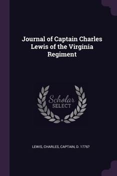 Paperback Journal of Captain Charles Lewis of the Virginia Regiment Book