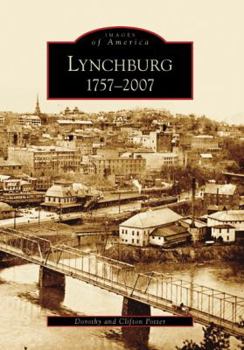 Paperback Lynchburg: 1757-2007 Book