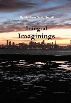 Hardcover Integral Imaginings Book