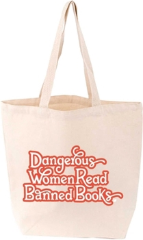Misc. Dangerous Women Read Banned Books Tote Book