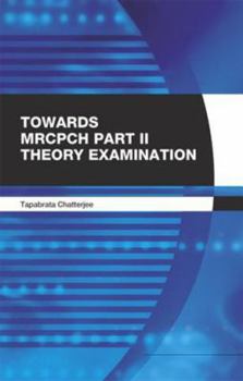 Paperback Towards Mrcpch: Theory Examination Book