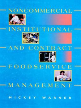 Paperback Noncommercial, Institutional, and Contract Foodservice Management Book