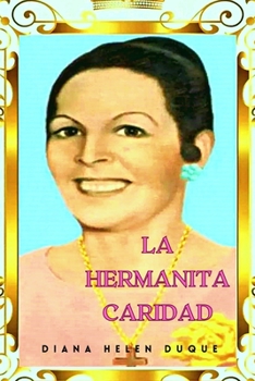 Paperback La Hermanita Caridad [Spanish] Book