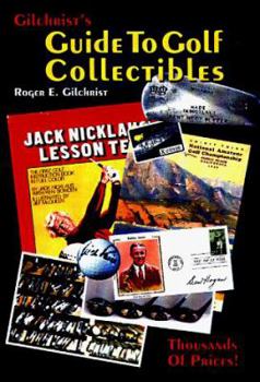 Paperback Gilchrist's Guide to Golf Collectibles Book