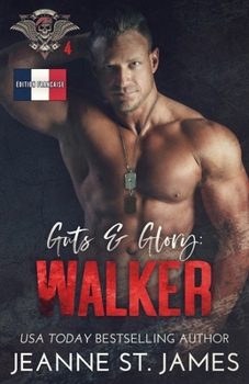 Guts & Glory: Walker: Édition française (In the Shadows Security (Édition française)) (French Edition)