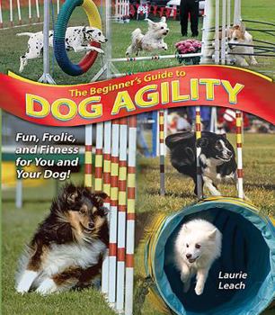Paperback The Beginner's Guide to Dog Agility Book