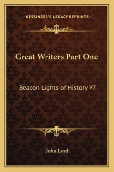 Paperback Great Writers Part One: Beacon Lights of History V7 Book