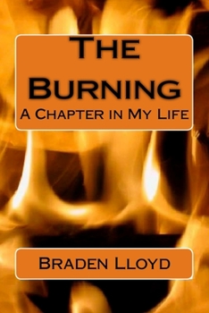 Paperback The Burning: A Chapter in My Life Book