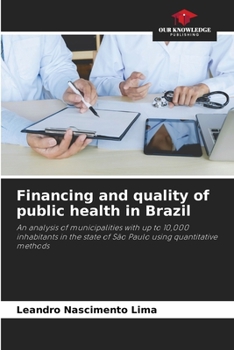Paperback Financing and quality of public health in Brazil Book
