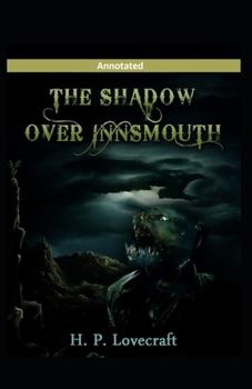 The Shadow over Innsmouth Annotated
