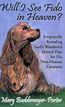 Paperback Will I See Fido in Heaven? Book