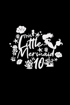 Paperback This little Mermaid is 10: 6x9 MERMAID - blank with numbers paper - notebook - notes Book