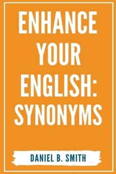 Paperback Enhance Your English: Synonyms Book