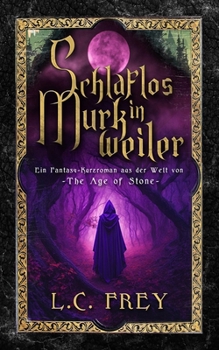 Paperback Schlaflos in Murkweiler: Ein Fantasy-Kurzroman aus der Welt von The Age of Stone [German] Book