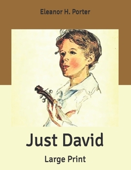 Paperback Just David: Large Print Book