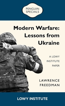 Paperback Modern Warfare: Lessons from Ukraine: A Lowy Institute Paper Book