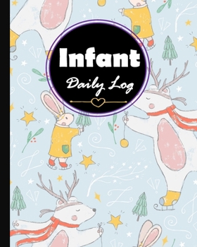 Paperback Infant Daily Log: Baby Tracker for Newborns Great for keeping track of Baby's schedule and health Book