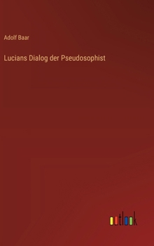 Hardcover Lucians Dialog der Pseudosophist [German] Book