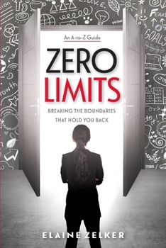 Paperback Zero Limits: Breaking the Boundaries That Hold You Back Book