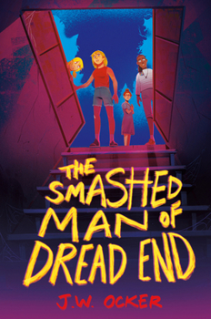 Hardcover The Smashed Man of Dread End Book