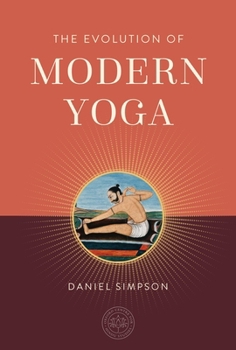 Hardcover The Evolution of Modern Yoga Book