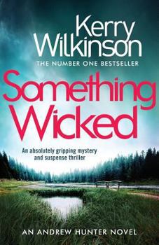 Paperback Something Wicked: An Absolutely Gripping Mystery and Suspense Thriller Book