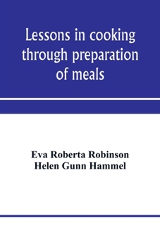 Paperback Lessons in cooking through preparation of meals Book
