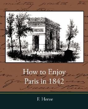 Paperback How to Enjoy Paris in 1842 Book