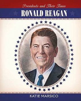 Ronald Reagan - Book  of the Presidents and Their Times