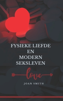 Paperback Fysieke Liefde En Modern Seksleven [Dutch] Book