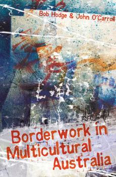 Paperback Borderwork in Multicultural Australia Book