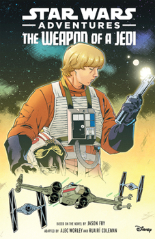 Star Wars Adventures: The Weapon of a Jedi - Book  of the Star Wars Disney Canon Graphic Novel