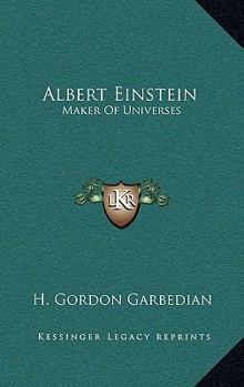 Hardcover Albert Einstein: Maker Of Universes Book