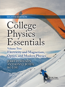 Paperback College Physics Essentials, Eighth Edition: Electricity and Magnetism, Optics, Modern Physics (Volume Two) Book