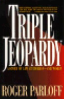 Hardcover Triple Jeopardy: How Determined Lawyers Saved the Life of One Man Book