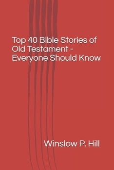 Paperback Top 40 Bible Stories of Old Testament - Everyone Should Know Book