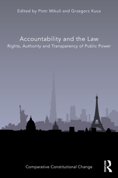 Hardcover Accountability and the Law: Rights, Authority and Transparency of Public Power Book